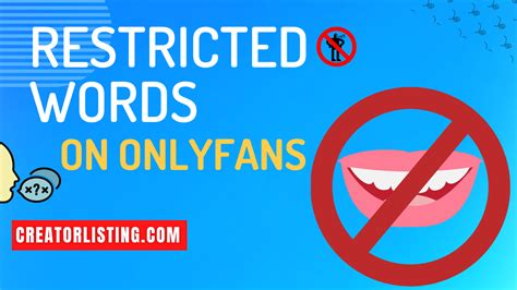 restricted words on onlyfans|List of Banned Words on OnlyFans: What You Need to Know